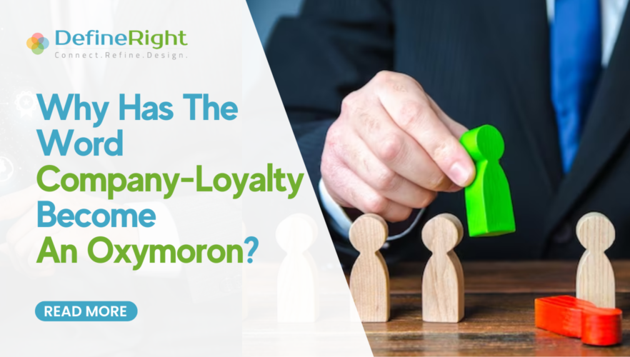 Why has the word company-loyalty become an oxymoron? | DR Blog Banner